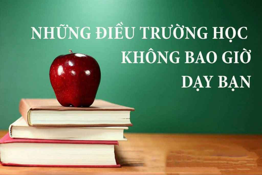 Những điều trường học không dạy bạn nhưng rất cần thiết cho công việc