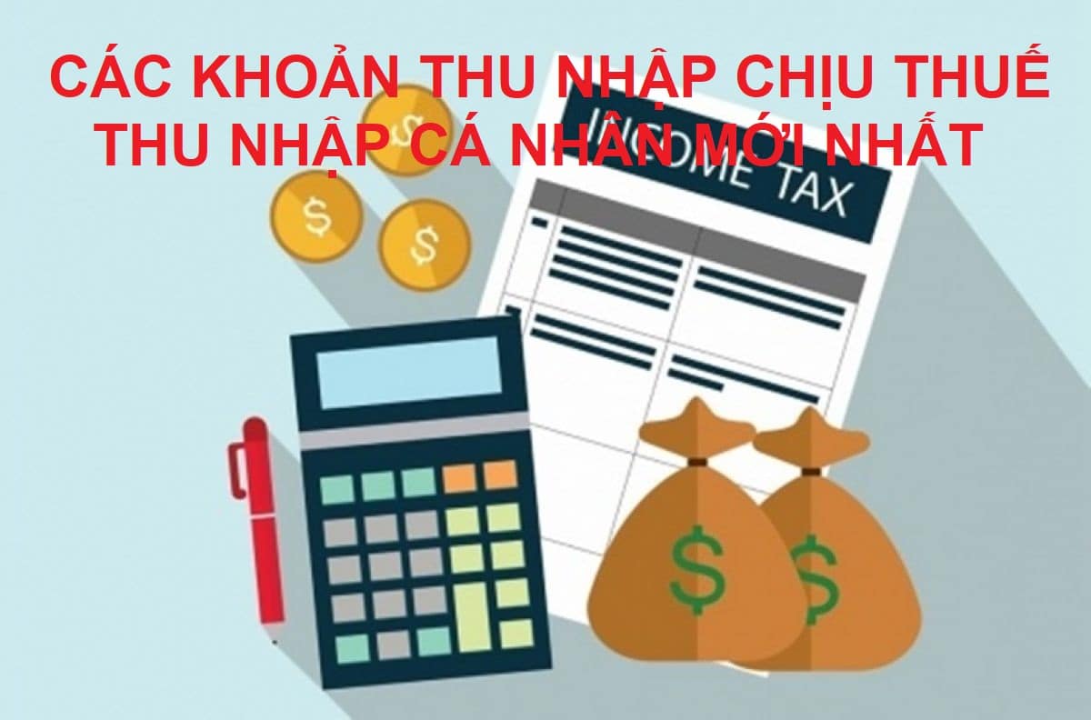 10 khoản thu nhập chịu thuế thu nhập cá nhân