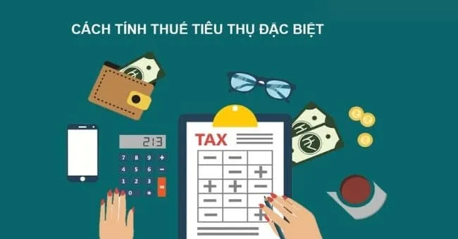 Cách tính thuế tiêu thụ đặc biệt
