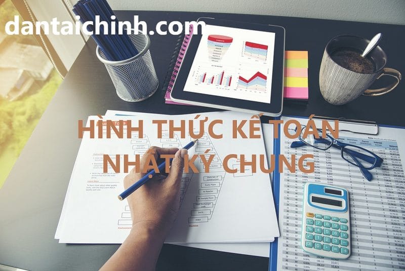 Hình thức kế toán Nhật ký chung