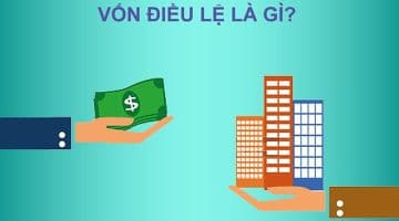 Vốn điều lệ là gì?