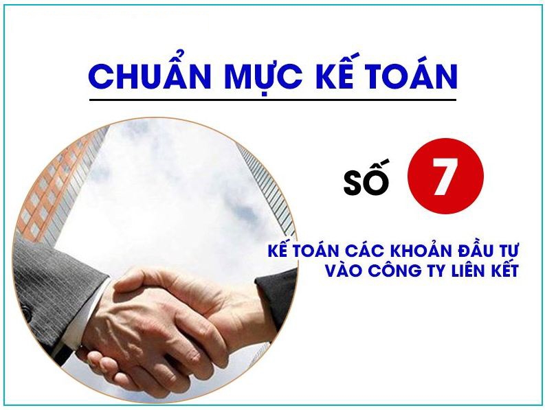 Chuẩn mực kế toán số 07: Kế toán các khoản đầu tư vào công ty liên kết