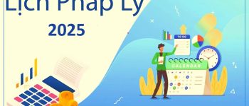 Lịch pháp lý 2025 dành cho doanh nghiệp kê khai thuế